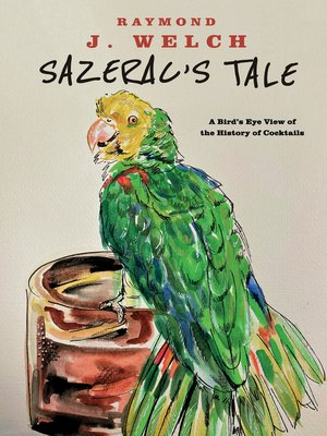 cover image of Sazerac's Tale: a Bird's Eye View of the History of Cocktails